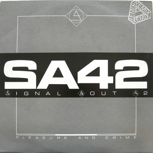 Signal Aout 42 - Pleasure And Crime (remix)