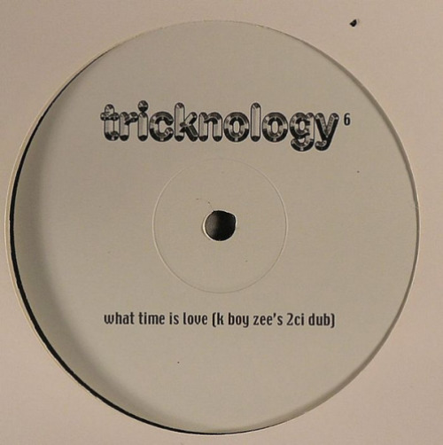 Tricknology - No. 6 (what Time Is Love)