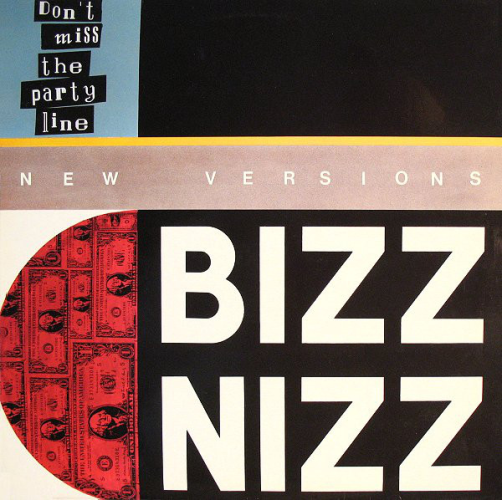 Bizz Nizz - Don't Miss The Party Line (new Versions)