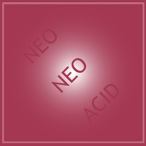 Tin Man - Neo Neo Acid 2lp