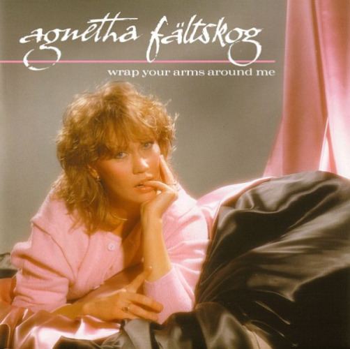 Agnetha Faltskog - Wrap Your Arms Around Me