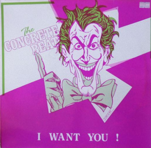 The Concrete Beat - I Want You ! (full Picture Sleeve)