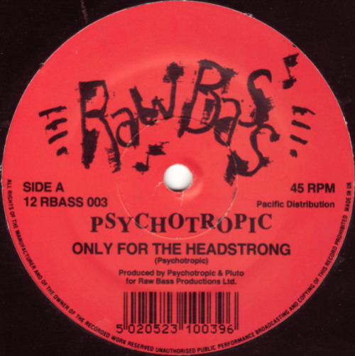 Psychotropic - Only For The Headstrong