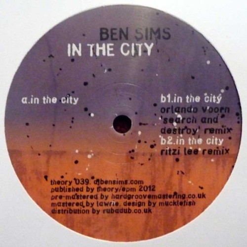 Ben Sims - In The City (incl. Orlando Voorn/ritzie Lee Remixe)