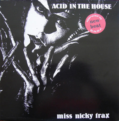 Miss Nicky Trax - Acid In The House