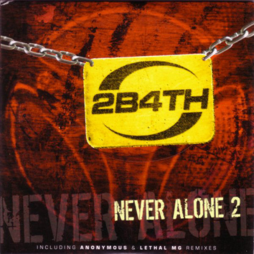 2b4th - Never Alone 2