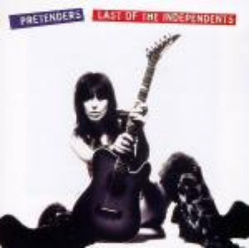 Pretenders,the - Last Of The Independents