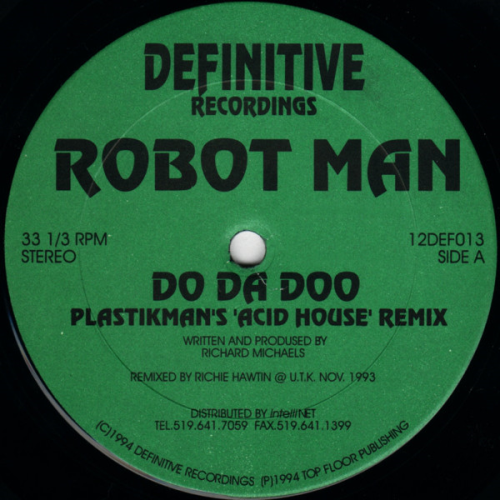 Robot Man - Do Da Doo (plastikman's 'acid House' Remix)
