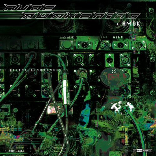 Rude Awakening + Amok - Divine Ignorance