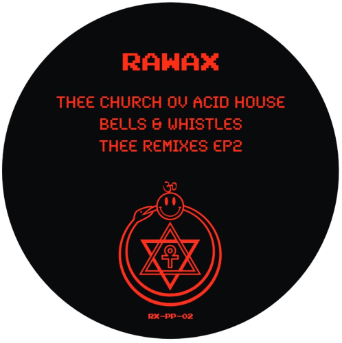 Thee Church Ov Acid House - Bells & Whistles Thee Remixes Ep2