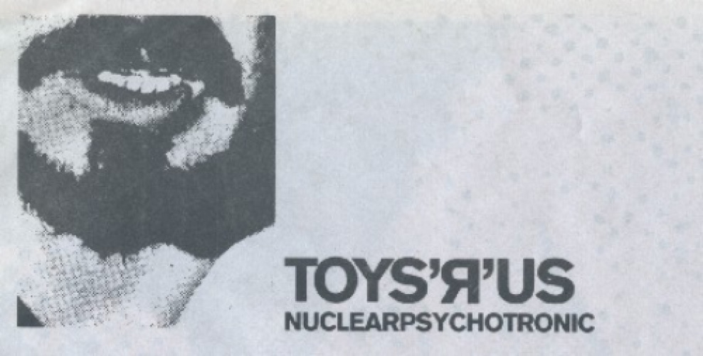Toys'r'us - The First Nuclearpsychotronic Sampler