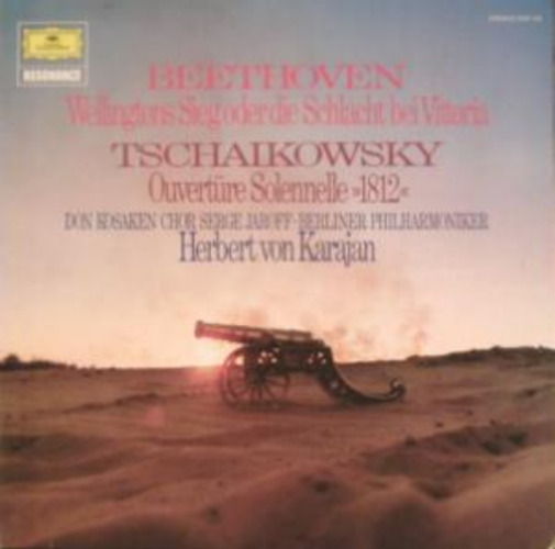 Beethoven, Tschaikowsky - Wellingtons Sieg Oder Die Schlacht Bei Vittoria Op. 91 / Ouverture Solennelle »1812« Op. 49