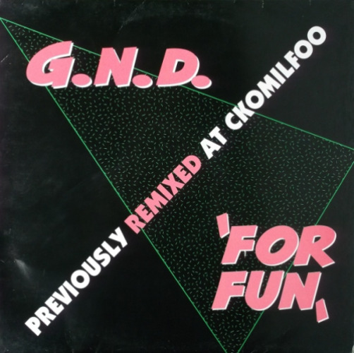 G.n.d. - For Fun (remixes)