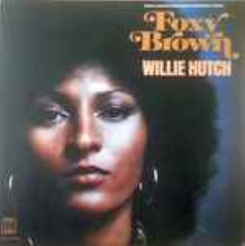Willie Hutch - Foxy Brown