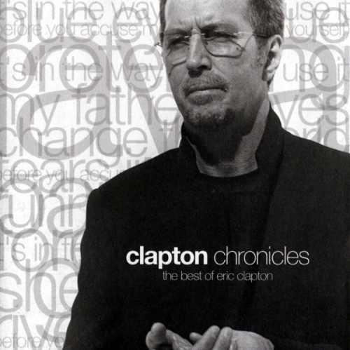Eric Clapton - Clapton Chronicles (the Best Of Eric Clapton)