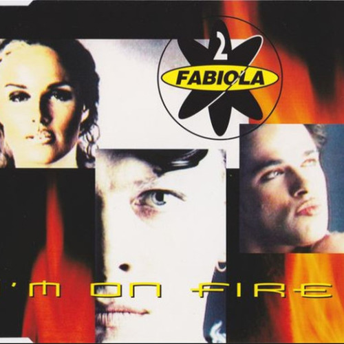 2 FABIOLA - I'm On Fire - CD single