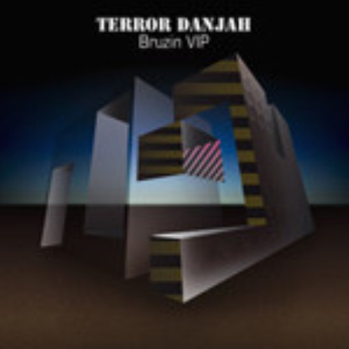 Terror Danjah - Bruzin Vip / Hysteria