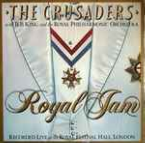 The Crusaders With B.b. King & The Royal Philharmonic Orchestra - Royal Jam