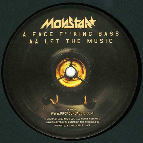 Monstar - Face Fucking Bass / Let The Music