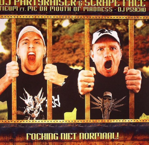 Dj Partyraiser & Scrape Face - Focking Niet Normaal!