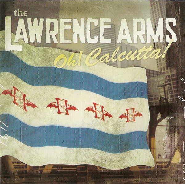 The Lawrence Arms - Oh! Calcutta!