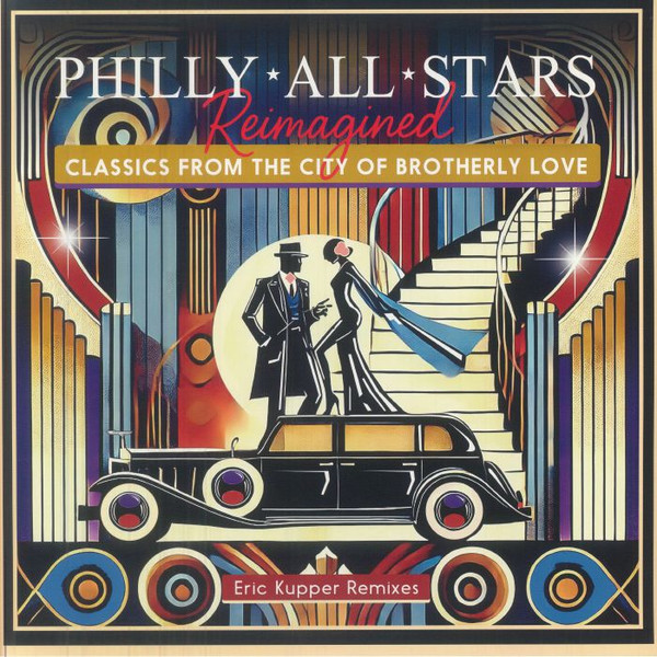 The Philly All Stars - Reimagined (eric Kupper Remixes)