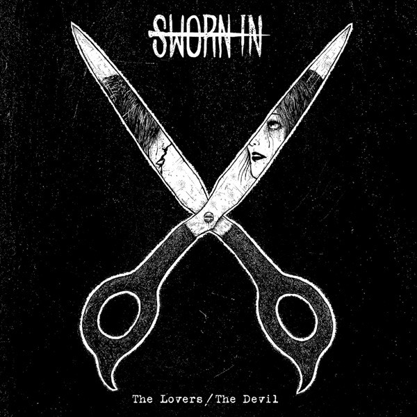 Sworn In - The Lovers / The Devil