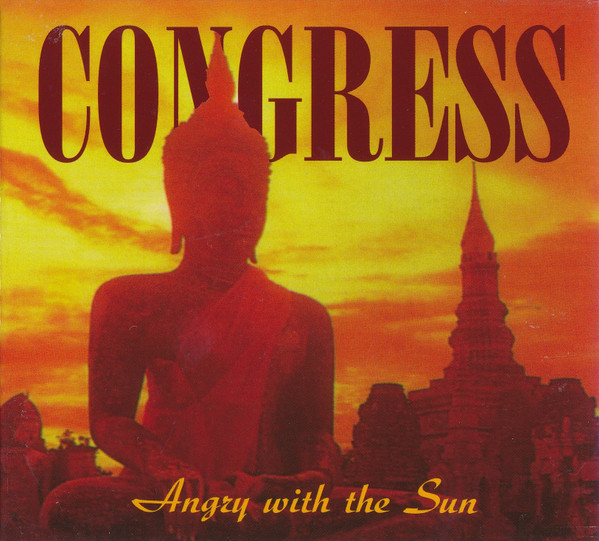 Congress - Angry With The Sun