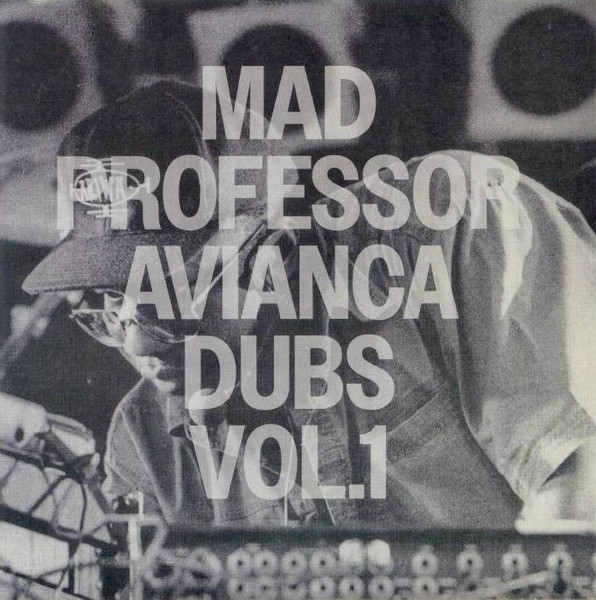Mad Professor - Avianca Dubs Vol.1