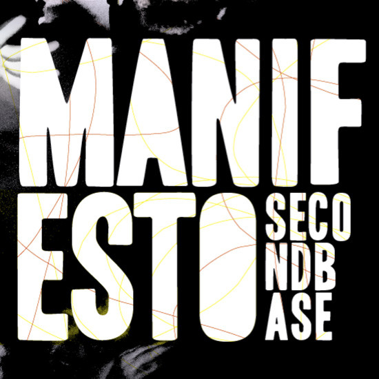 Second Base - Manifesto