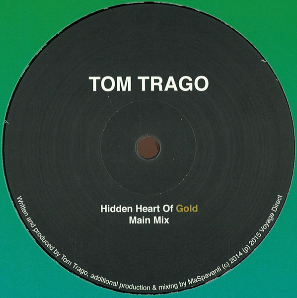 Tom Trago - Hidden Heart Of Gold