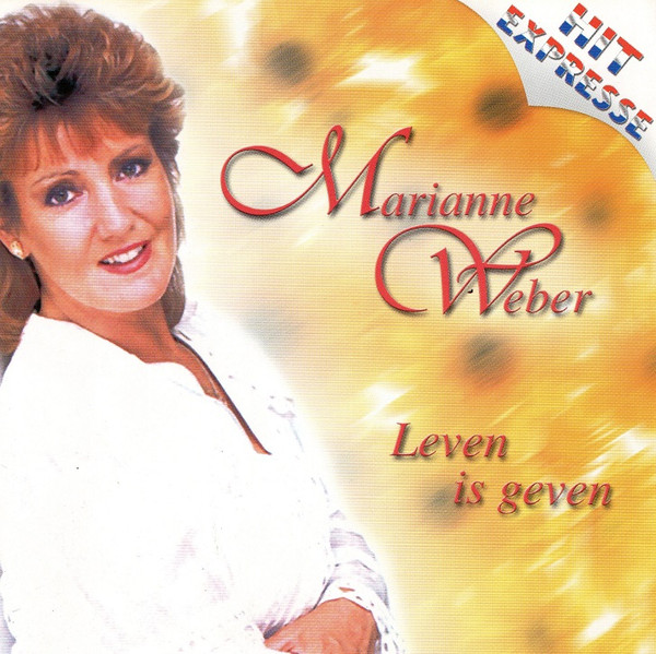 Marianne Weber - Leven Is Geven