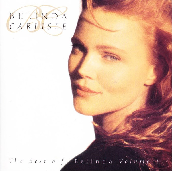 Belinda Carlisle - The Best Of Belinda Volume 1