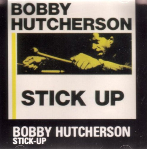 Bobby Hutcherson - Stick-up