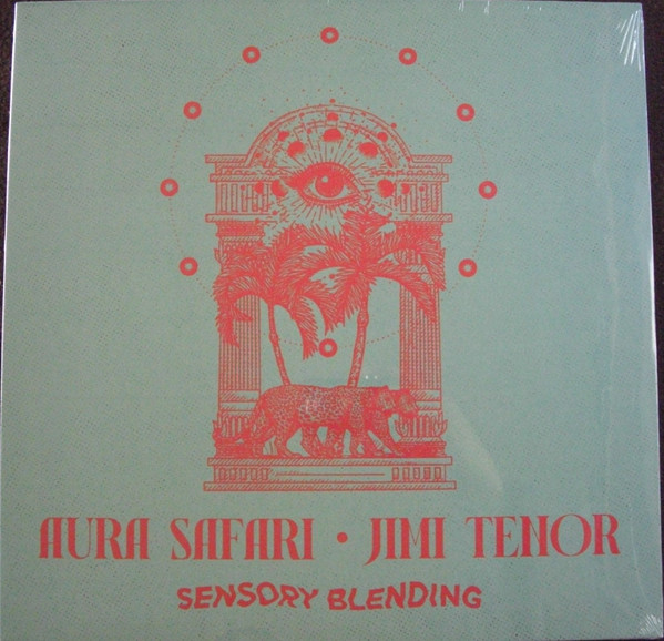 Aura Safari, Jimi Tenor - Sensory Blending