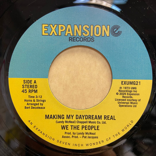 We The People - Making My Daydream Real / Whatcha Done For Me, I'm Gonna Do For You