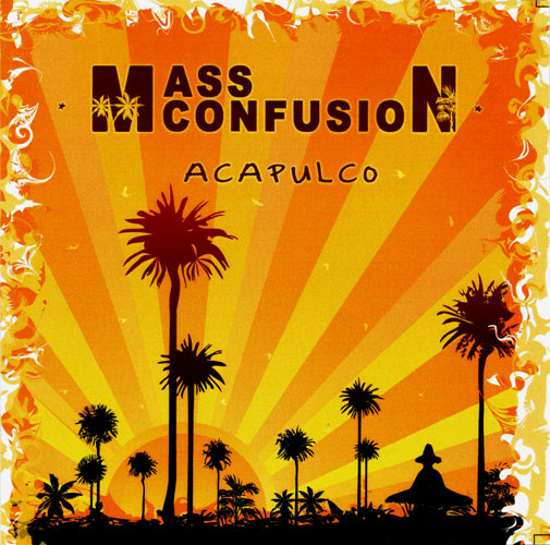 Mass Confusion - Acapulco