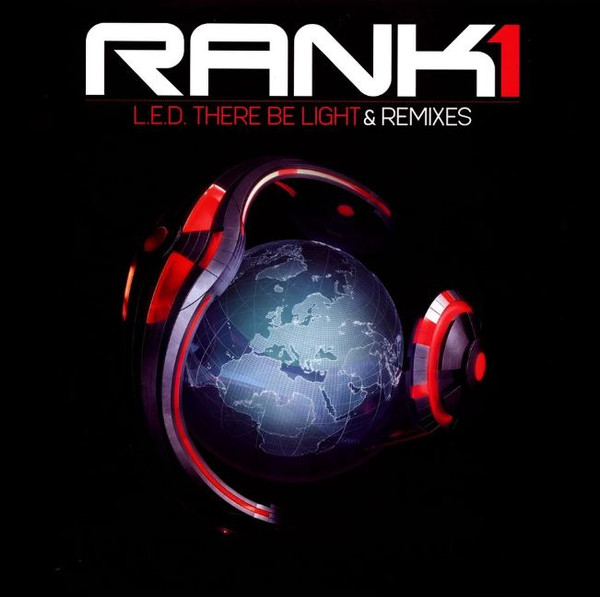 Rank 1 - L.e.d. There Be Light & Remixes