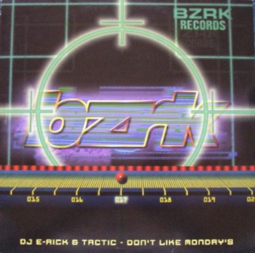 Dj E-rick & Tactic - Don't Like Monday's