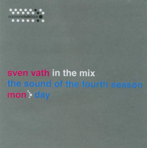 Various - Sven Väth - In The Mix - The Sound Of The Fourth Season