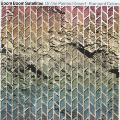Boom Boom Satellites - - On The Painted Desert