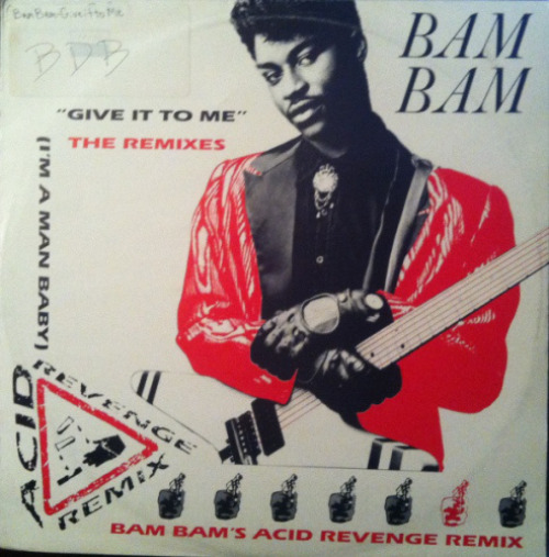 Bam Bam - Give It To Me (the Remixes)