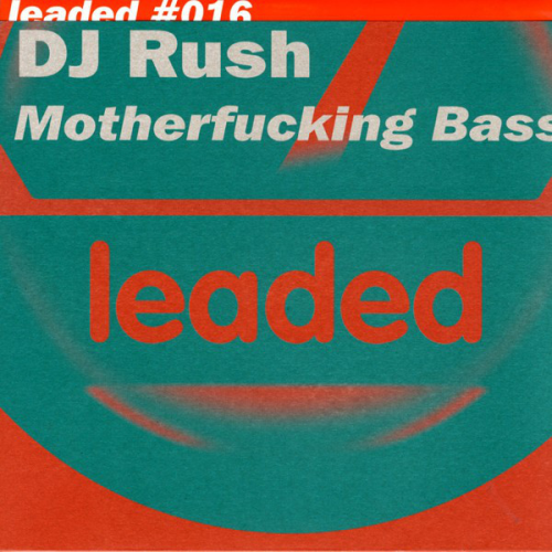 Dj Rush - Motherfucking Bass