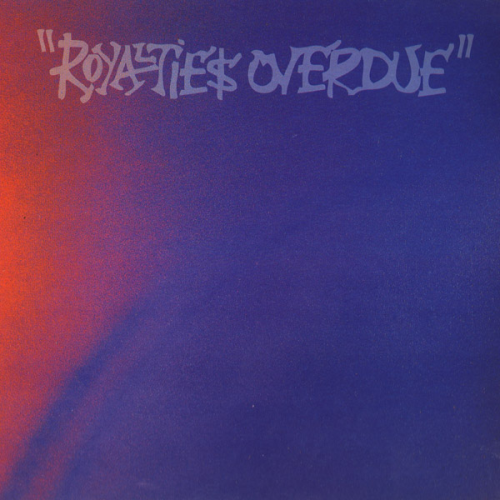 Various - Royaltie$ Overdue
