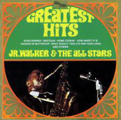 Jr. Walker & The All Stars - Greatest Hits