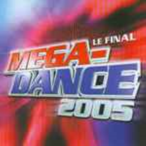 Various - Mega Dance 2005 - Le Final