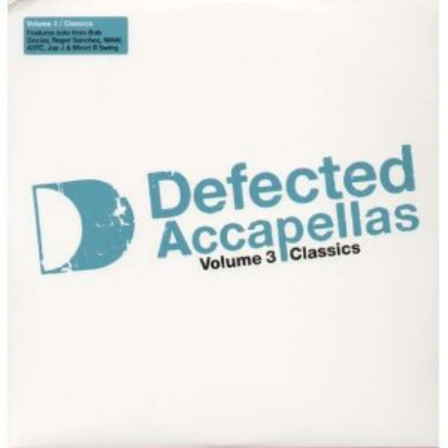 Various - Defected Acapellas Vol 3 Classics