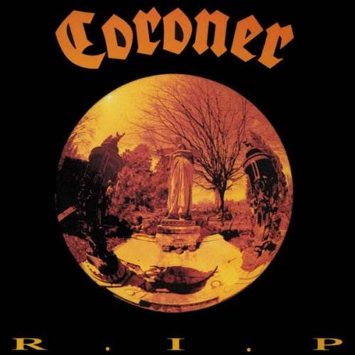 Coroner - R.i.p