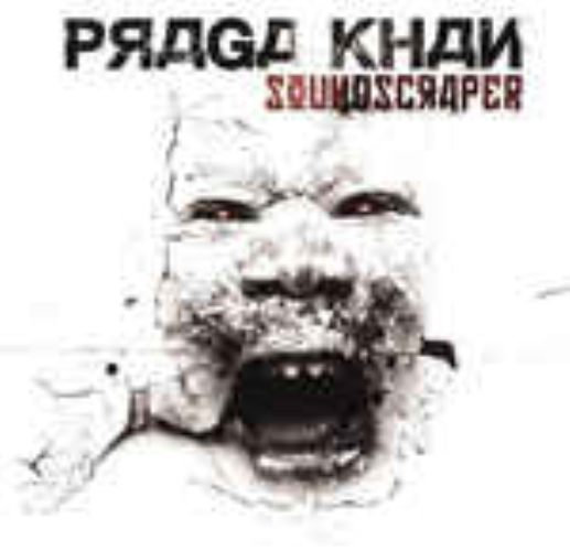 Praga Khan - Soundscraper