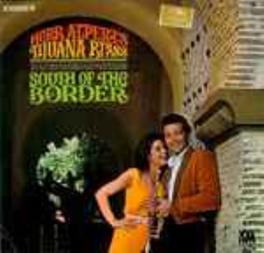 Herb Alpert's Tijuana Brass - South Of The Border